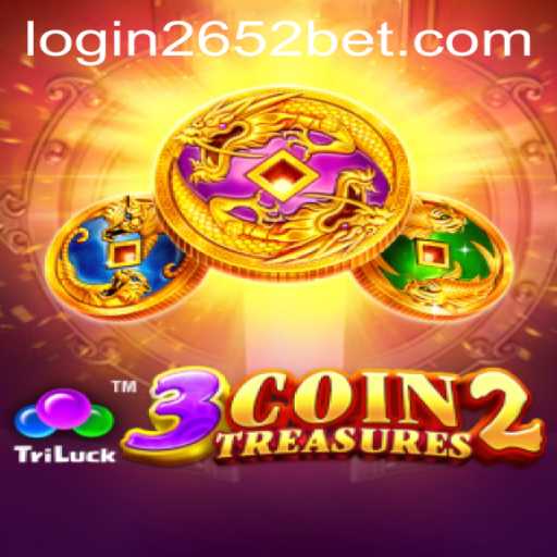 Exploring the Thrills of 3CoinTreasures2 and the 2652bet PH Login Experience