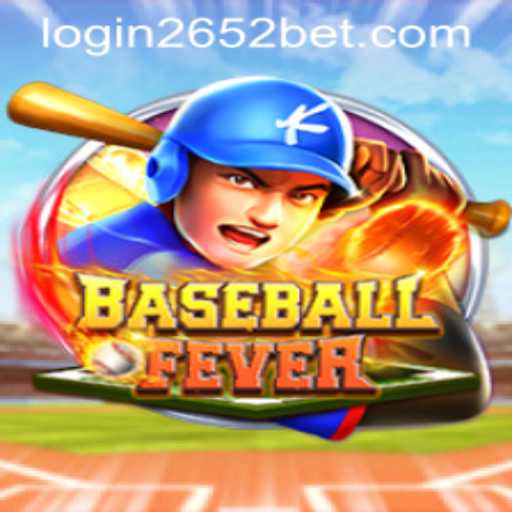 Exploring BaseballFever: A Comprehensive Guide with 2652bet PH Login Insights