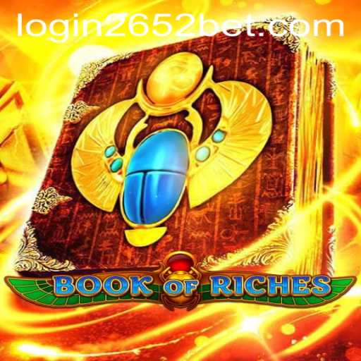 Explore the Thrilling World of BookofRiches: Your Guide to Gameplay and Exciting Features