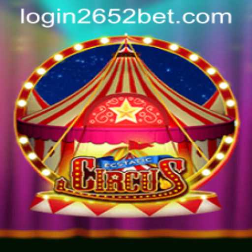 Exploring EcstaticCircus and 2652bet PH Login: A Vibrant Gaming Experience