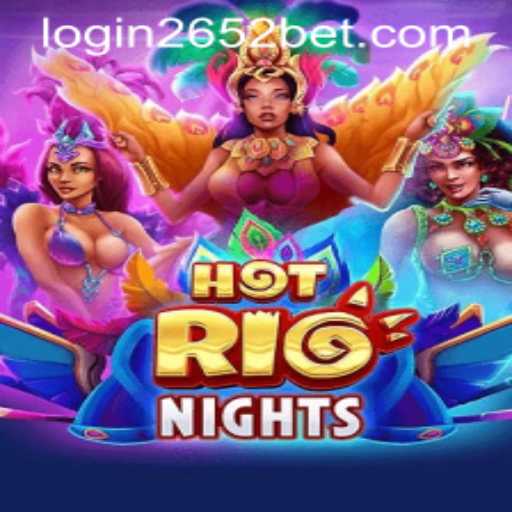 Exploring HotRioNights: A Thrilling Game Experience with 2652bet PH Login
