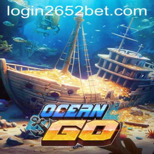 Dive into Adventure: OceanGO and the World of 2652bet PH Login