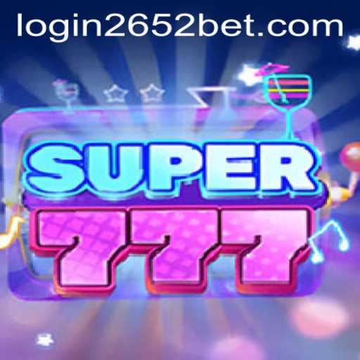 Exploring the Thrills of Super777: Your Ultimate Guide to Playing and Winning with 2652bet PH Login